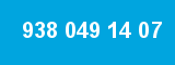 938 049 14 07 938 049 14 07
